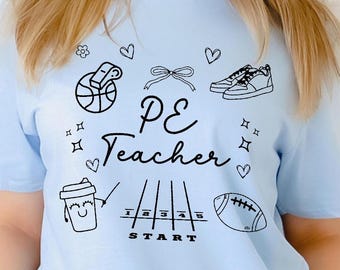 PE Teacher SVG Pe Teacher Shirt Phys Ed Teacher Coquette Teacher Png Physical Education Female Pe Shirt Design Gym Teacher Pe Coach Shirt