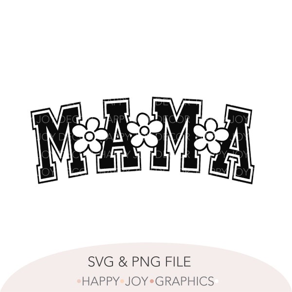 Mama Svg Png Daisy Svg Varsity Mama Svg Png Mama Shirt Mama Sweatshirt Mom Svg Mama Cut File Mom Life Png Retro Mama Svg Hippie Svg Daisies