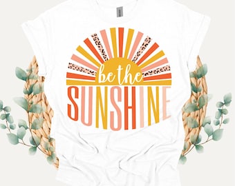 Be The Sunshine png Sublimation, Leopard Sunshine png, Sunshine Shirt png, Sunshine Sublimation Design, Retro Sunshine png, Beach Life png