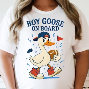 Camiseta de anúncio de gravidez de ganso bobo png futebol menino mãe engraçada ganso gravidez barriga de bebê png esperando menino mãe roupas de maternidade