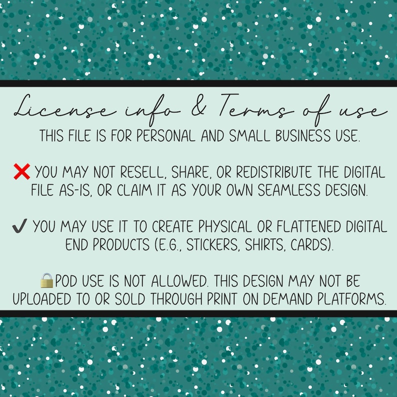 Może przedstawiać: Turkusowe tło z białym brokatem i czarną obw&oacute;dką. Tekst brzmi "License info & Terms of use" i szczeg&oacute;łowo opisuje dozwolone i zabronione użycie pliku cyfrowego.