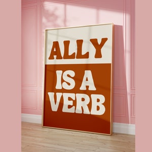 Boho Dorm Decor, Ally is A Verb Feminism Art Print, Activist Room Poster, LGBT Rights Wall Art, Retro 70s Print, Political Feminist Gift