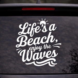 Life's a Beach Enjoy Waves Car Window Decal – Coastal Summer Vinyl Sticker