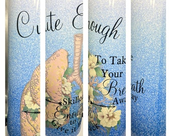 RT Cute Enough to Take Your Breath Away Skilled Enough to Give It Back Travel Mug. Respiratory Therapy stainless steel mug for Therapist