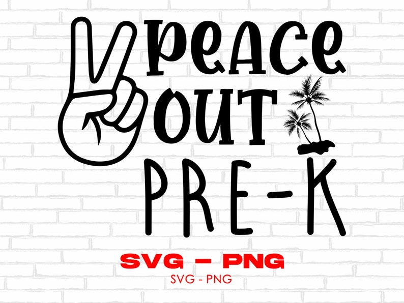 Peace Out Pre-k Svg Last Day of School Svg End of School - Etsy