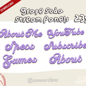 May include: Digital stream panels with the text "Grope Soda Stream Panels 23x". The panels include the words "About Me", "YouTube", "Specs", "Subscribe", "Games", and "About" in a pixelated purple font.