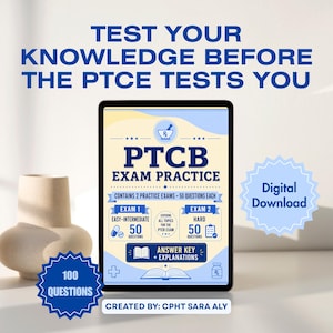 May include: A tablet displaying a PTCB exam practice guide with blue text on a cream background. The screen reads TEST YOUR KNOWLEDGE BEFORE THE PTCE TESTS YOU, PTCB EXAM PRACTICE, CONTAINS 2 PRACTICE EXAMS - 50 QUESTIONS EACH, and DIGITAL DOWNLOAD.
