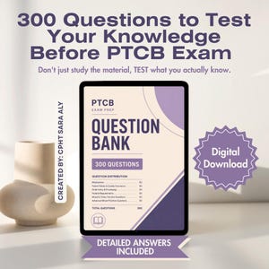 May include: A digital tablet displays a PTCB exam prep question bank with 300 questions. The screen features purple and cream graphics, text detailing question distribution, and the label Digital Download. The text reads 300 Questions to Test Your Knowledge Before PTCB Exam and Created By: CPHT Sara Aly.