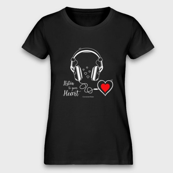 Listen to your Heart - Bio Damen Shirt | Biobaumwolle | in vielen Farben | nachhaltig, fair produziert und vegan
