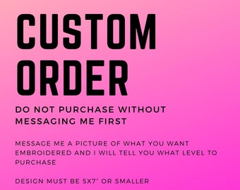 Custom Order