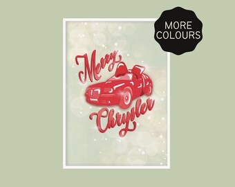 Meme divertido de Merry Chrysler / Impresión festiva navideña / A5 A4 A3 / Arte sin marco / Póster colorido y divertido / Regalo de automóvil