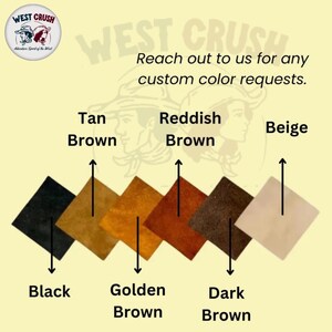 Puede incluir: Una carta de colores que muestra seis muestras cuadradas etiquetadas como Black, Tan Brown, Golden Brown, Reddish Brown, Dark Brown y Beige. El gr&aacute;fico incluye el logotipo de West Crush y el texto: Reach out to us for any custom color requests.
