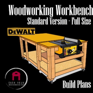 Woodworking Workbench Plans: Fits Dewalt DWE7491RS Table Saw, Full Size Standard Version (Digital File)