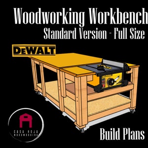 Woodworking Workbench Plans: Fits Dewalt DWE7491RS Table Saw, Full Size Standard Version (Digital File)