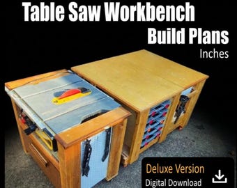 May include: A wooden table saw workbench with a built-in saw featuring a red blade, integrated storage drawers, and pegboard side panels. The text reads Table Saw Workbench Build Plans Inches and Deluxe Version Digital Download with a download icon.