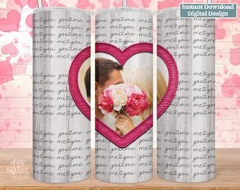 20 oz  Valentine Photo Tumbler, Me and You Heart Frame, Photo Collage Gift, PNG, Digital Download, Valentine's Day Gift