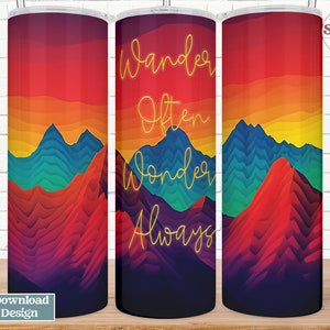 20 oz  Straight Tumbler Wrap, Wander Often Mountains Sublimation Design, Digital Design, PNG, Hiking, Camping, Outdoors