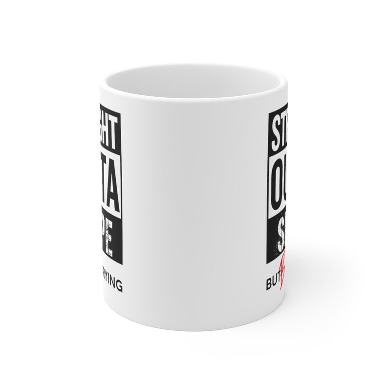 Straight Outta Shape But Bitch I'm Trying Mug Inappropriate Mug Funny Coffee Mug Meme Mugs Adult Humor Mug Offensive Mug Coffee Cup Funny Mug Cool  Sassy Coffee Cup Mugs