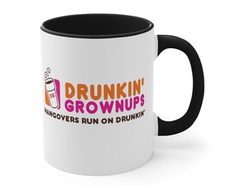 Drunkin' Grownups Mug Funny Coffee Gifts Cool Mugs Adult Humor Mug Cool Coffee Cup Unique Mug Women Coffee Mug Men Gift Ceramic Mug Meme