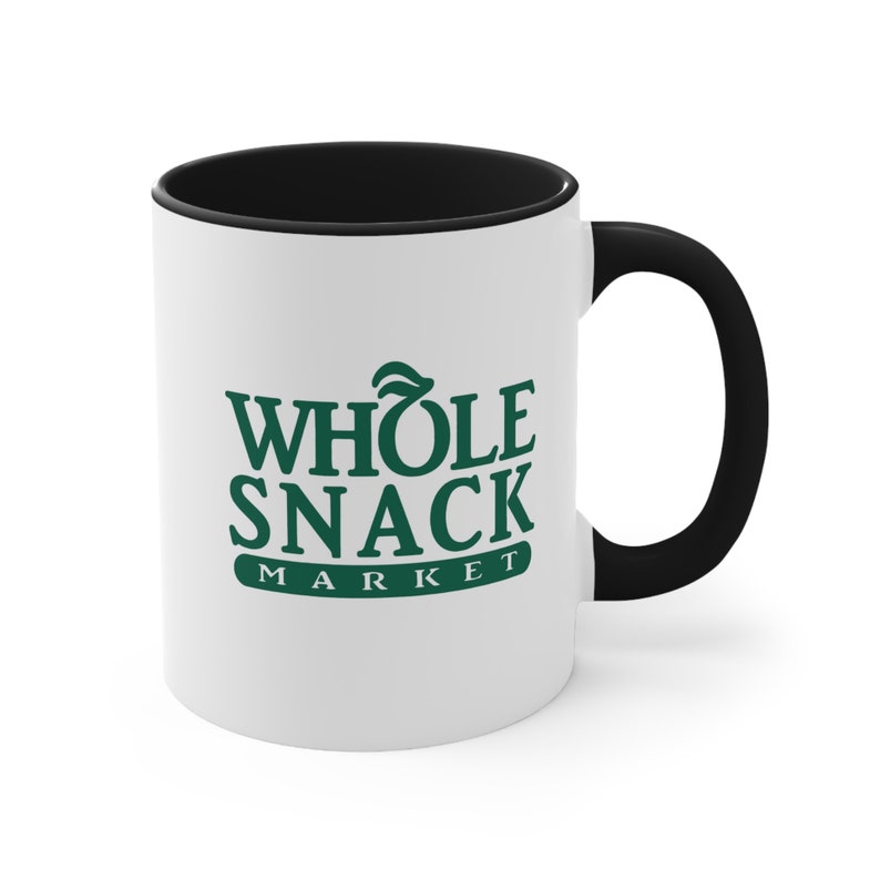 Whole Snack Mug Funny Coffee Gifts Cool Mugs Adult Humor Mug Cool Coffee Cup Unique Mug Women Coffee Mug Men Gift Ceramic Mug Meme image 1