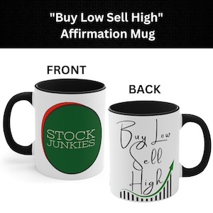 Stock Market Finance Trading Cool Mug Funny Cool Sassy Mug Unique Buy Low Sell High Stock Investment Day Trader Mug Investor Stock Gift
