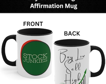 Stock Market Finance Trading Cool Mug Funny Cool Sassy Mug Unique Buy Low Sell High Stock Investment Day Trader Mug Investor Stock Gift