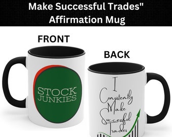 Stock Market Finance Trading Mug I Consistently Make Successful Trades Cool Mug Funny Sassy Finance Unique Mug Investment Day Trader Gift