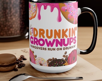 Drunkin Grownups 15oz Novelty Mug Funny Quirky Coffee Gift Cool Mug Adult Humor Mug Cool Coffee Cup Unique Coffee Mug Gift Ceramic Mug Meme