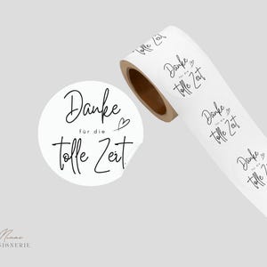 Aufkleber „Danke für die tolle Zeit“ | Etikett Gastgeschenk | Aufkleber Hochzeit | Sticker Taufe |Geschenkverpackung | sw | 5 cm