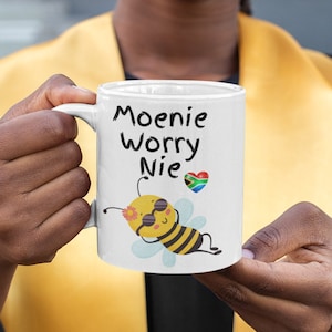 South African Coffee Cup, Moenie Worry Nie, South African Saying Tea Mug, South Africa Flag, Cute Personalised Glossy White Ceramic Mug 11oz
