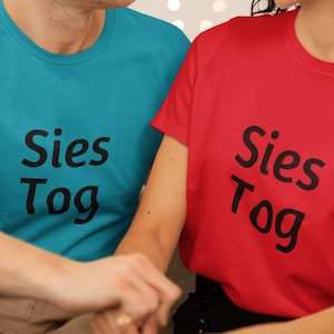 South African Sies Tog Tshirt, Afrikaans Phrase, Funny South African Apparel, Saffa Unisex Crew Neck T-Shirt, Saffa  Gift Ideas