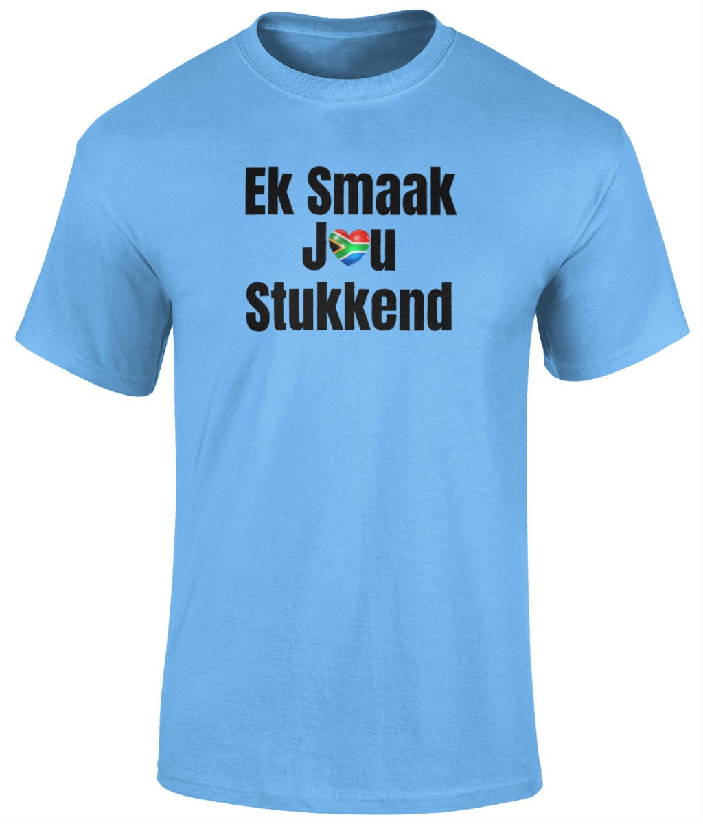 South African Phrase, Afrikaans Saying Tshirt, Saffa Gift Idea, Heavy