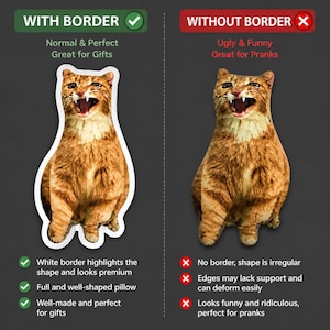 K&ouml;nnte beinhalten: Bild, das zwei kissenf&ouml;rmige Katzen vergleicht. Die linke Seite zeigt ein Kissen mit wei&szlig;em Rand, beschriftet mit "Mit Rand", und dem Text "Normal & Perfekt, Ideal f&uuml;r Geschenke". Die rechte Seite zeigt ein Kissen ohne Rand, beschriftet mit "Ohne Rand", mit dem Text "H&auml;sslich & Lustig, Ideal f&uuml;r Streiche".