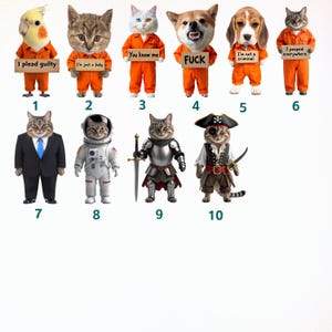May include: A collection of digitally created animal figures, including a parrot, cats, a dog, and a beagle, each dressed in unique costumes. Some figures hold signs with text like "I plead guilty" and "I'm just a baby."