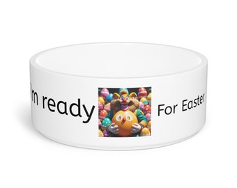 Easter eggman Smiling - I'm Ready for easter Pet Bowl