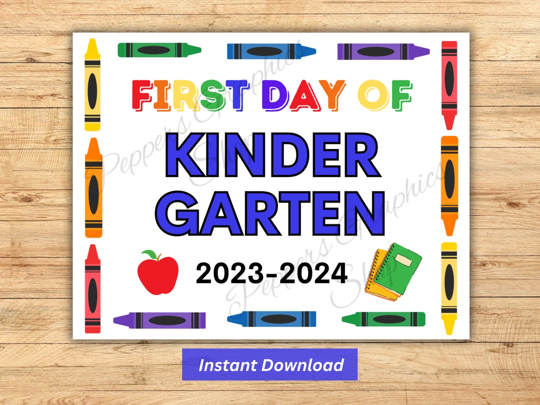Kindergarten / Printable Kindergarten Sign / First Day of - Etsy