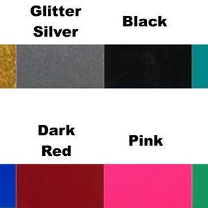 May include: A color chart showing 10 different colors, including glitter gold, glitter silver, black, teal, blue, dark red, pink, and green.