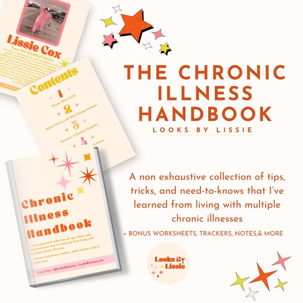 Chronic Illness Handbook- A non exhaustive collection of tips, tricks, and need-to-knows I’ve learned from living with chronic illnesses