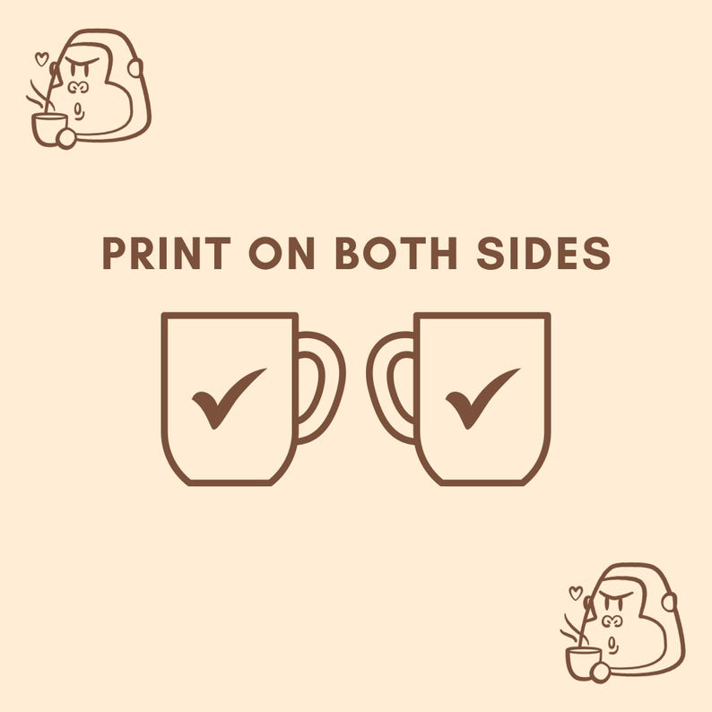 May include: Two white mugs with brown outlines. Each mug has a checkmark on one side. The text "PRINT ON BOTH SIDES" is above the mugs.