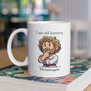 Michelangelo Mugs, Michelangelo Quote Mugs, Michelangelo Art Mugs
