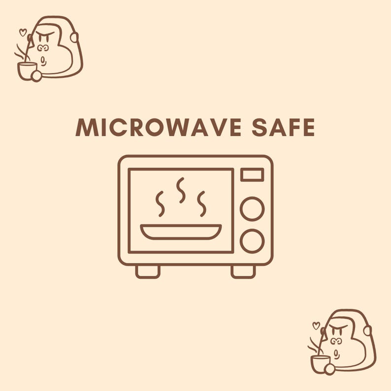 May include: A line drawing of a microwave with steam coming out of it. The text "Microwave Safe" is written above the microwave.