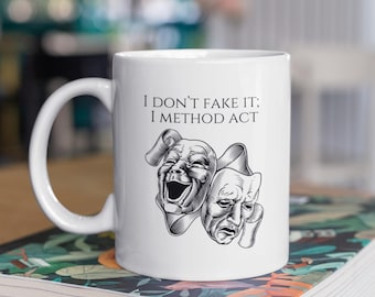 Funny Actor Mug, Drama Actor Mug, Actor Gifts, Theatre Actor Mug