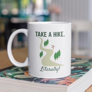 Funny Hiking Mug, Hiking Gifts, Walking Gifts, Outdoors Mug, Travel Gifts