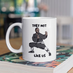 Not Like Us, Kendrick Lamar Zitat Tasse für Kaffee & Tee, Geschenke für Rap Fans
