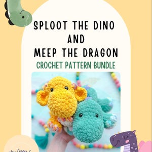 May include: A crochet pattern bundle featuring a yellow dinosaur named "Sploot" and a blue dragon named "Meep." The image includes the text "SPLOOT THE DINO AND MEEP THE DRAGON CROCHET PATTERN BUNDLE" and the "Hey Loopy Lou" logo. The background is light yellow.