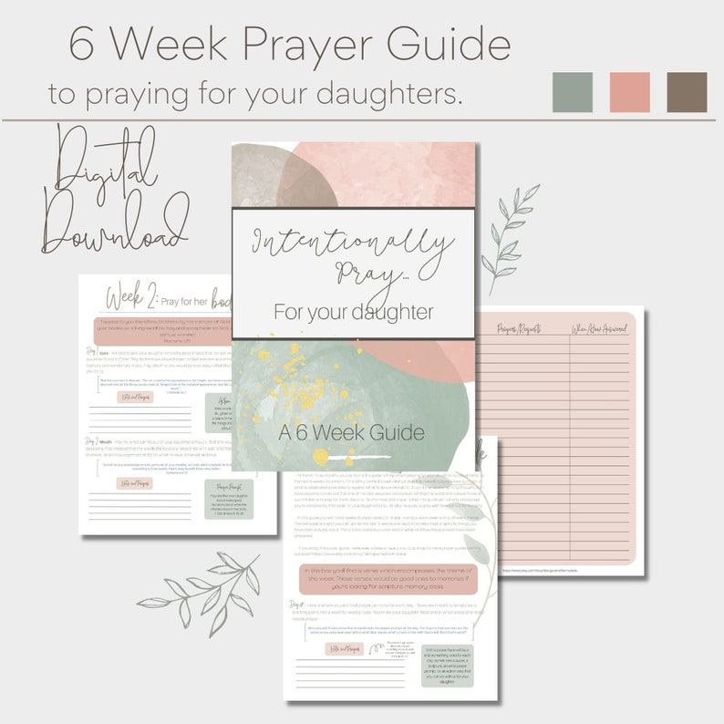 May include: A printable 6-week prayer guide for daughters with a watercolor background and gold accents. The guide includes a section for prayer requests and a section for scripture references.