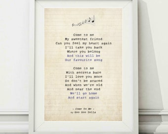 Goo Goo Dolls - Come To Me - PRINTABLE Song Lyric Art Poster Print - Instant Digital Download
