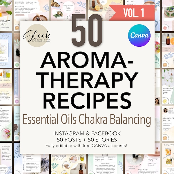 50 Aromatherapy Recipes | Volume 1 | Chakra Balancing Essential Oils | Editable CANVA Templates | Facebook Instagram Social Media Templates