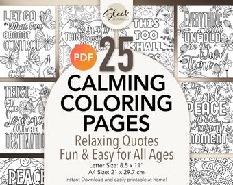 25 Calming Relaxing Coloring Pages | Inspirational Motivational Quotes | Unique Original Designs | Printable PDF | Instant Digital Download