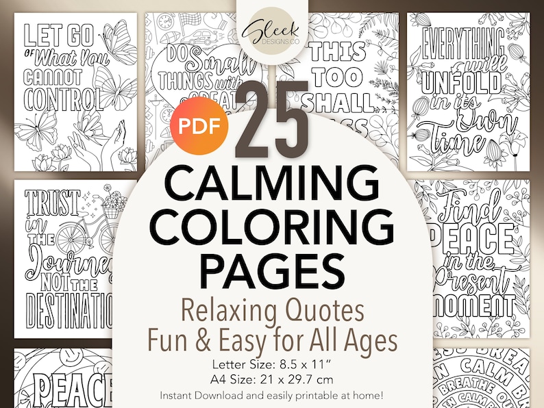 Puede incluir: 25 p&aacute;ginas para colorear imprimibles en blanco y negro con citas relajantes. Las citas incluyen "Deja ir lo que no puedes controlar", "Conf&iacute;a en el viaje, no en el destino", "Haz cosas peque&ntilde;as con gran amor", "Esto tambi&eacute;n pasar&aacute;", "Todo se desarrollar&aacute; a su debido tiempo", "Encuentra la paz en el momento presente", y "Respira calma, exhala estr&eacute;s".